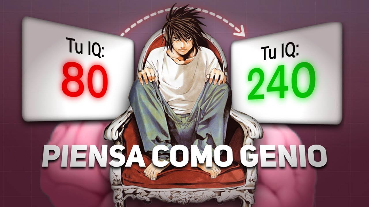 Cómo PENSAR como L LAWLIET (Desarrolla una Mente Prodigiosa) | Death Note