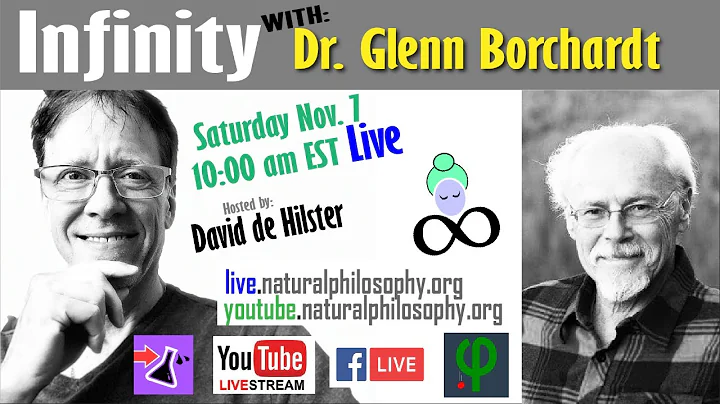 Infinity with Science Philosopher Dr. Glenn Borcha...