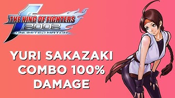 KOF 2002 UM Yuri Sakazaki COMBO 100% DAMAGE