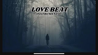 [ FREE ] Love Beat Instrumental Type Beat Latest 2024