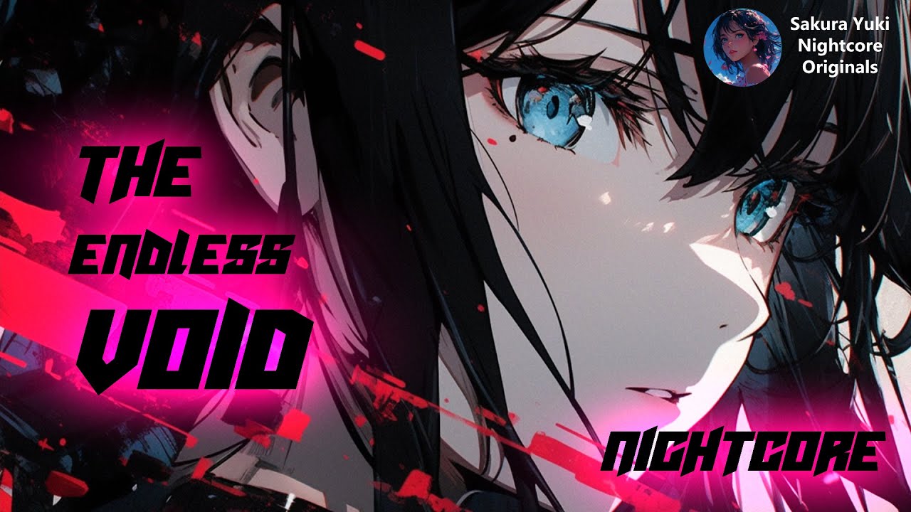 Nightcore - The Endless Void - YouTube