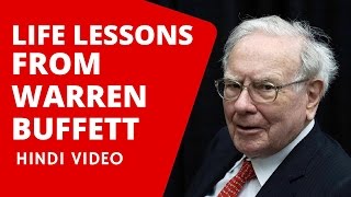 Life Lessons from Warren Buffett - Hindi Video Life Lessons from Warren Buffett - Hindi Video