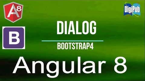 How to use Bootstrap4 Dialog in Angular 8