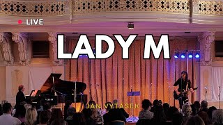 Lady M (live 2023) - Jan Vytásek