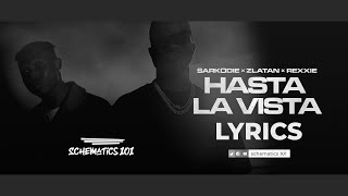 Sarkodie ft Zlatan X Rexxie - Hasta La Vista Lyrics