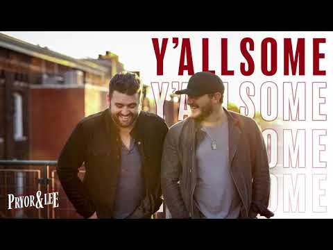 Pryor & Lee - Y'allsome (Official Audio)