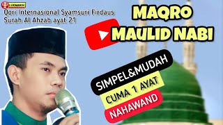 Simpel! Maqro maulid Nabi SYAMSURI FIRDAUS • Al Ahzab: 21 (nahawand)