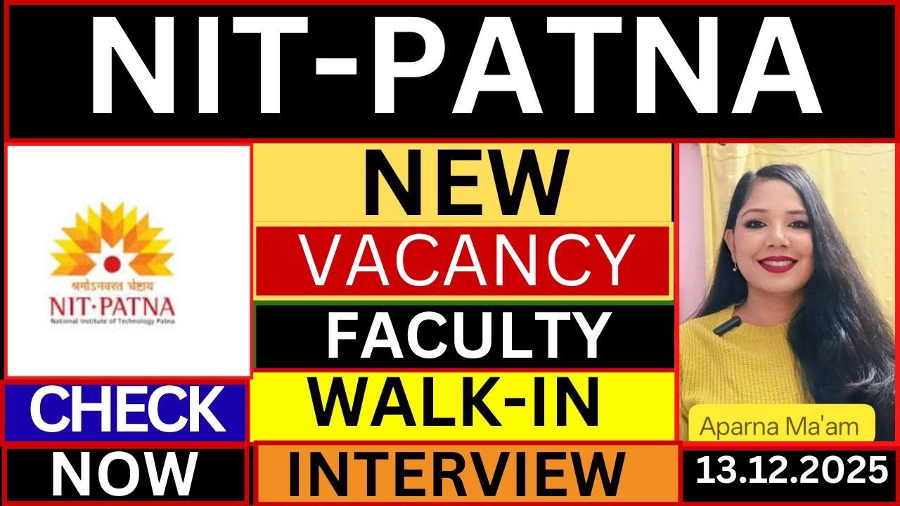NIT Patna Recruitment 2025 | NIT Faculty Recruitment 2025-26 |