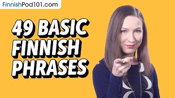 49 Basic Finnish Phrases for ALL Situations to Start as a Beginner