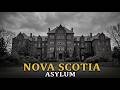 THE DARK STORY OF CANADA'S ASYLUM BUILT TO HIDE PEOPLE'S SHAME: THE NOVA SCOTIA ASYLUM