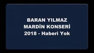 BARAN YILMAZ - HABERİ YOK (Konser 2018) Resimi