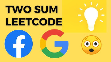 Two Sum  - Google Coding Interview Question - Leetcode 1 - C++