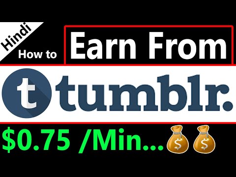How To Earn Money From Tumblr In Hindi | Earn $0.75 Per Minute | Tumblr.com Affiliate Marketing