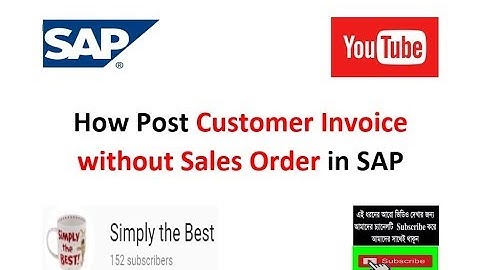 How to Post Customer Invoice in SAP without Sales Order, SAP FICO