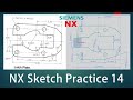 NX Sketch Practice - 14