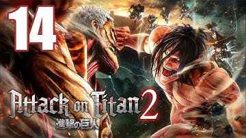 Attack on Titan 2 - Gameplay Walkthrough Part 14: The 57th Expedition Beyond the Walls