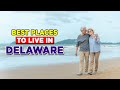 Top 10 Best Places To Live In Delaware - A Place To Call Home!