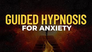 GUIDED HYPNOSIS for ANXIETY, PANIC, PTSD \& STRESS