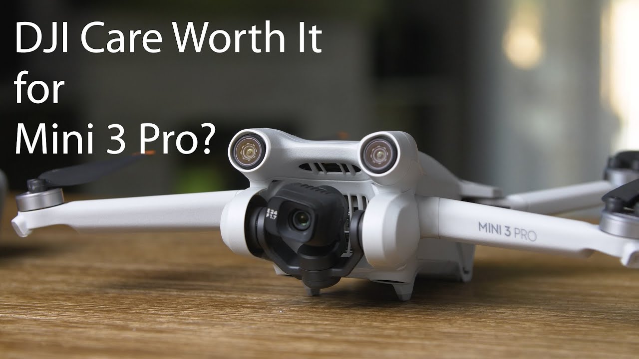 is-dji-care-worth-it-for-the-mini-3-pro-youtube