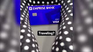 Submit A Travel Notice | Emprise Bank