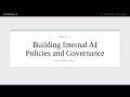 Module 4 - Lecture 5: Building Internal AI Policies and Governance | AI Fundamentals for Leaders