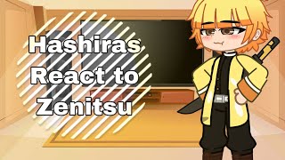 Hashiras React To Zenitsu | Demon Slayer/ Kny | Mentions Of Zennezu | Read Description |