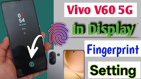 Vivo V60 5G In Display Fingerprint Lock kaise lagaye/How to in display fingerprint in vivo v60 5g 