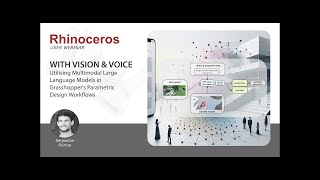 Rhino User Webinar: Utilising Multimodal LLMs in Grasshopper's Parametric Design Workflows