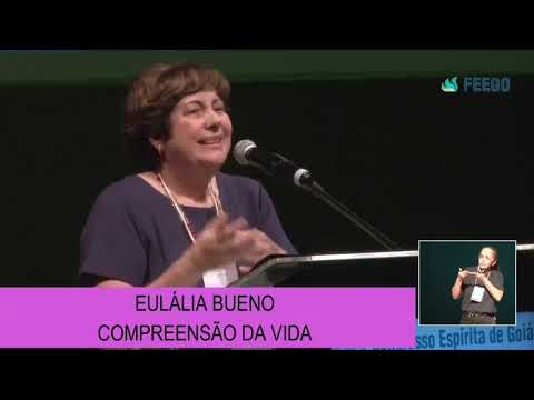 EULÁLIA BUENO - COMPREENSÃO DA VIDA