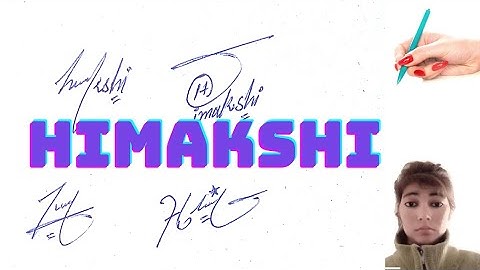Himakshi name signature style#name Signature with the