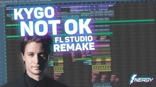 Kygo, Chelsea Cutler - Not Ok (Remake\/Instrumental) + FLP