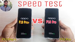 Oppo F19 Pro+ (Plus) vs Oppo F19 Pro Speed Test Comparison?