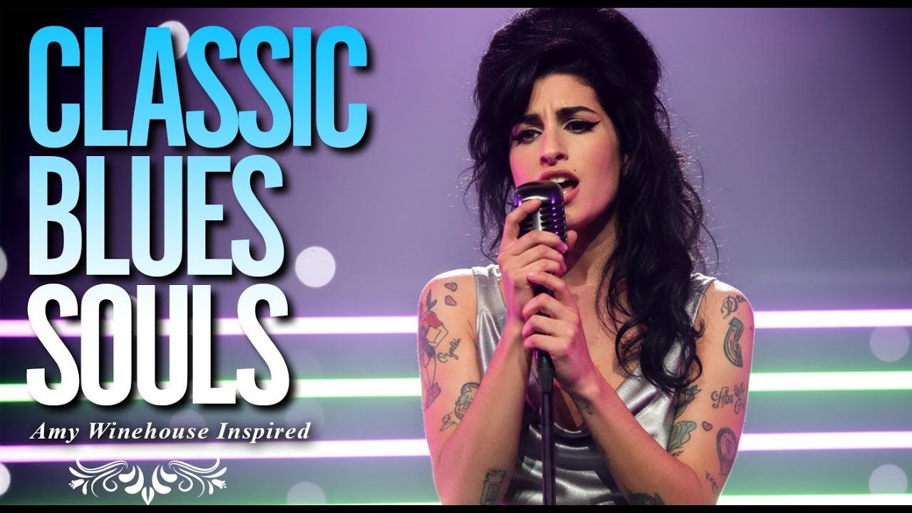 New 2026 Classic Blues Full Album | Amy Winehouse-Inspired Playlist Love & Heartbreak