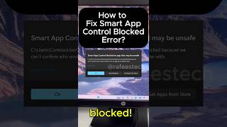 How to fix Smart App Control Blocked on Windows 11?
