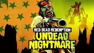 Red Dead Redemption: Undead Nightmare 🎵 03  Get Back in That Hole, Partner