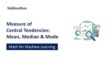 5.2.6. Measure of Central Tendencies - Mean, Median, Mode | Statistics for Machine Learning