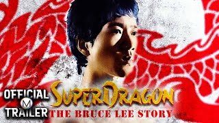 SUPERDRAGON: THE BRUCE LEE STORY (1974) | Official Trailer | HD