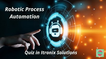 Robotic Process Automation Quiz Answers | By Itronix solutions | with Certificate