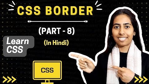 CSS Border Property | Part-8 | In Hindi @CodeWithRenuka
