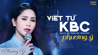 Viết Từ KBC - Phương Ý (Official 4K MV) | Tuyệt Phẩm Bolero Thời Chiến