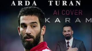 Arda Turan - Karam Ai Cover
