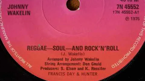 Johnny Wakelin 'Reggae-Soul-And Rock 'n' Roll. 1975. Disco groover.