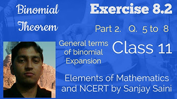 [PDF] Binomial Theorem | Exercise 8.2 | Class 11 | Q. 5 to 8 | Elements of Mathematics & NCERT