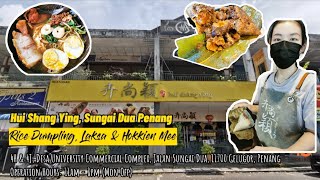 Hui Shang Ying, Sungai Dua Penang - Rice Dumpling, Laksa & Hokkien Mee