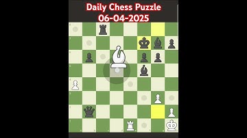 Daily Chess Puzzle Solution from chess.com, Date:- 06-04-2025. Amazing winning by Queen Sacrifice