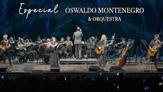Especial "Oswaldo Montenegro e Orquestra" | COMPLETO
