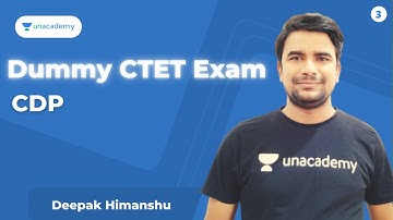 #3 Dummy CTET Exam | CDP l CTET/UPTET/MPTET | Deepak Sir | Unacademy Shiksha