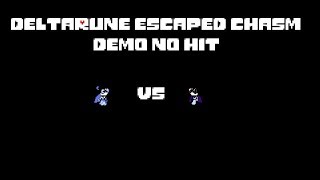 No Hit Deltarune Escaped Chasm Demo