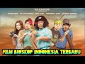 Download Lagu Film Bioskop Indonesia Terbaru 2021 - Film Indonesia Full Movie HD