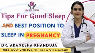 Safe and Comfortable Sleeping Positions During Pregnancy  | जानिए DR. Akanksha Khanduja से !